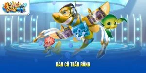 Bắn cá Thần Rồng